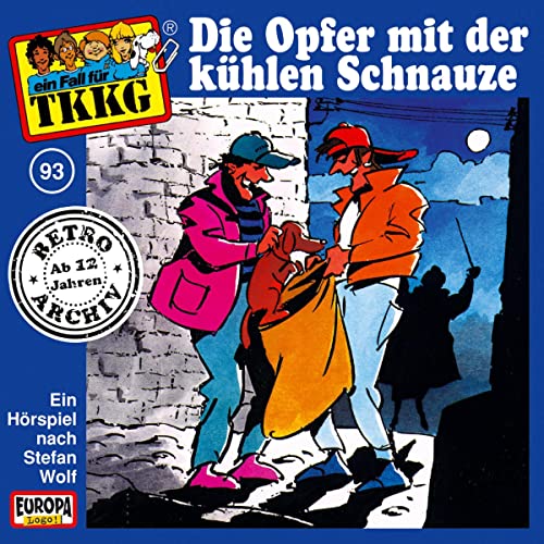 Die Opfer mit der kühlen Schnauze TKKG RetroArchiv 93 (Hörbuch