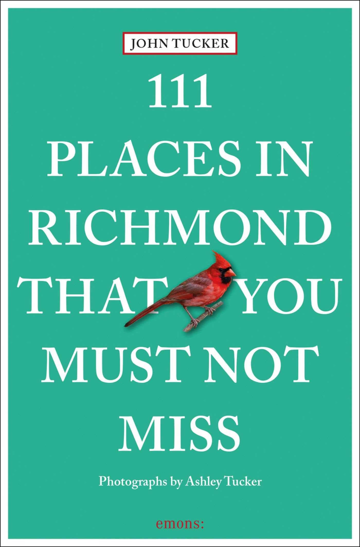 111 Places in Richmond That You Must Not Miss: Travel Guide