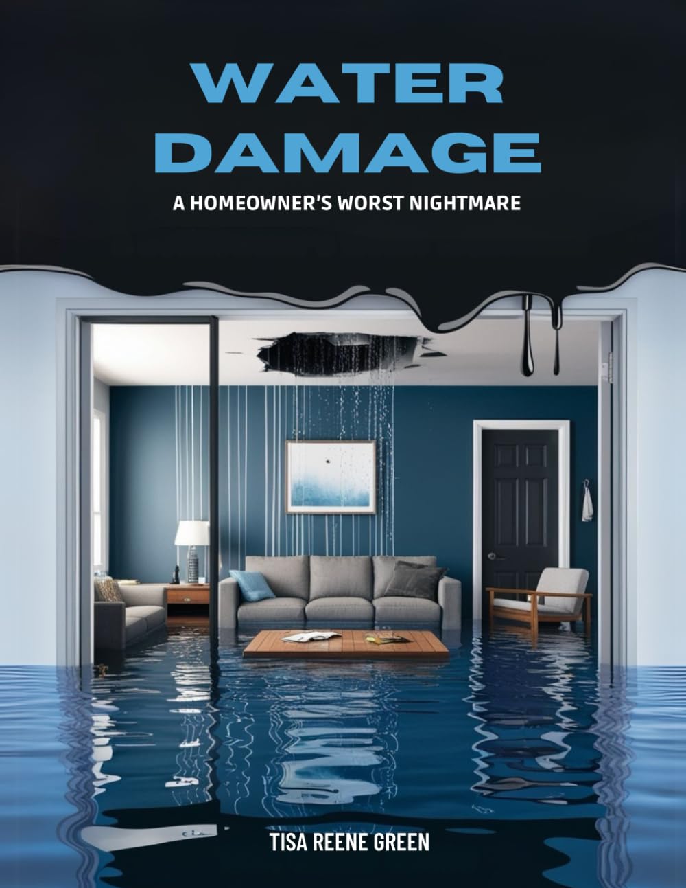 Water Damage: A Homeowner’s Worst Nightmare