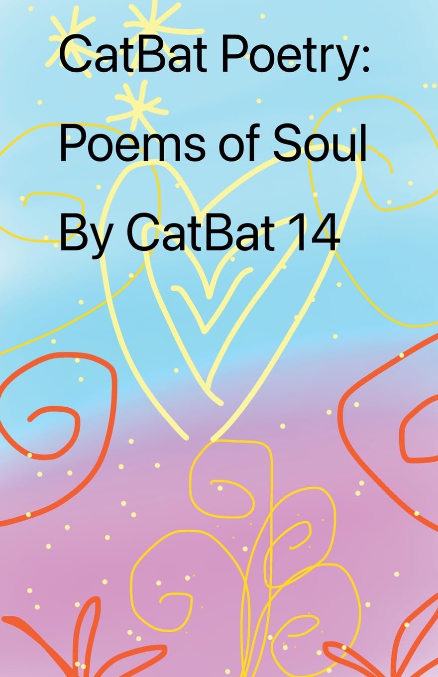 Poems of Soul: 1 (Catbat Poetry:)