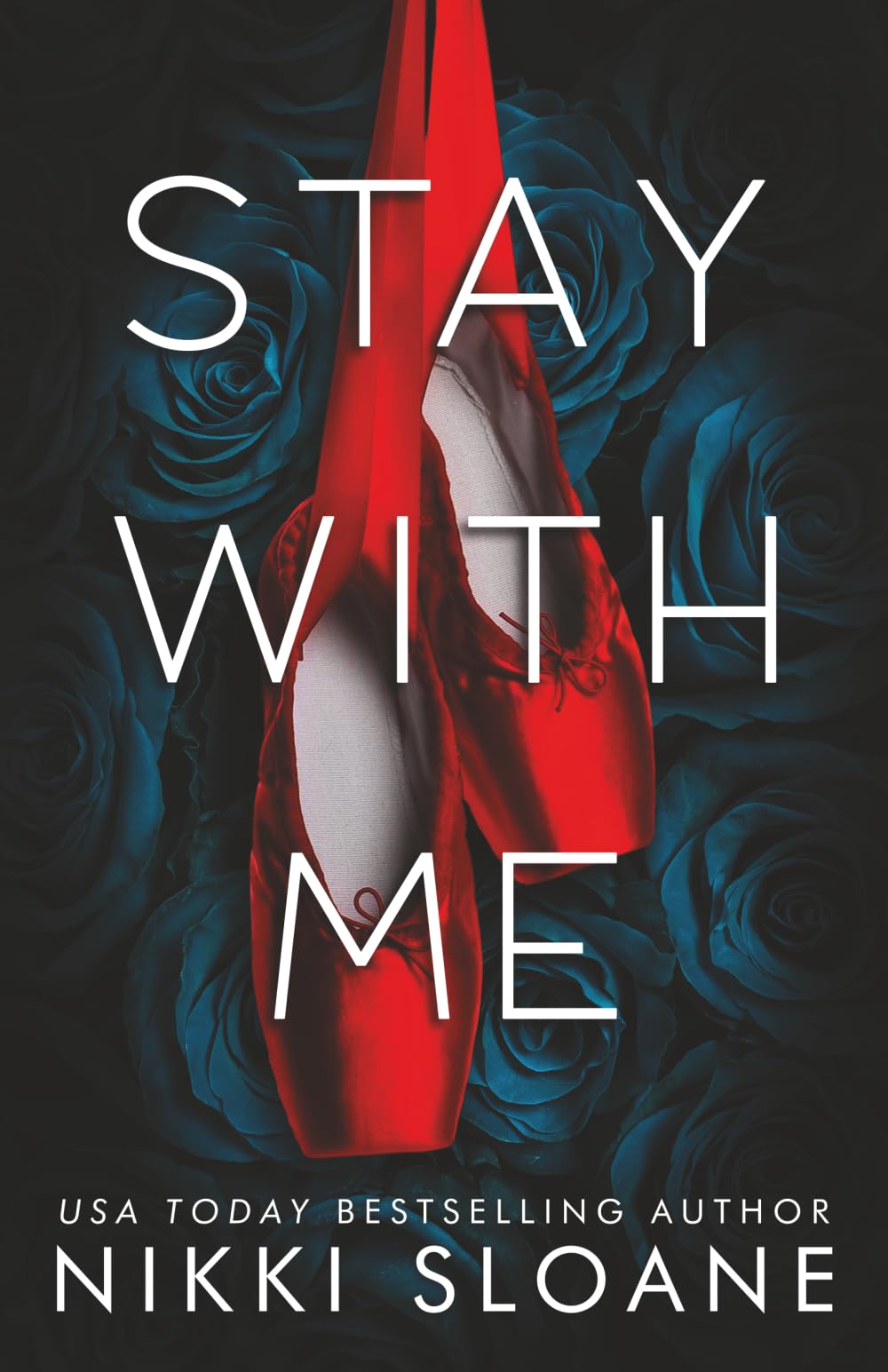 Stay With Me: 1 (Dangerous Obsession)