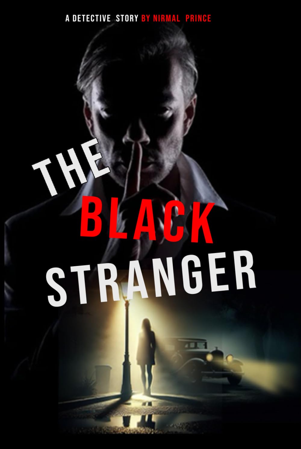 The Black Stranger: A Gripping Detective Thriller of Murder, Mystery, and Dark Secrets