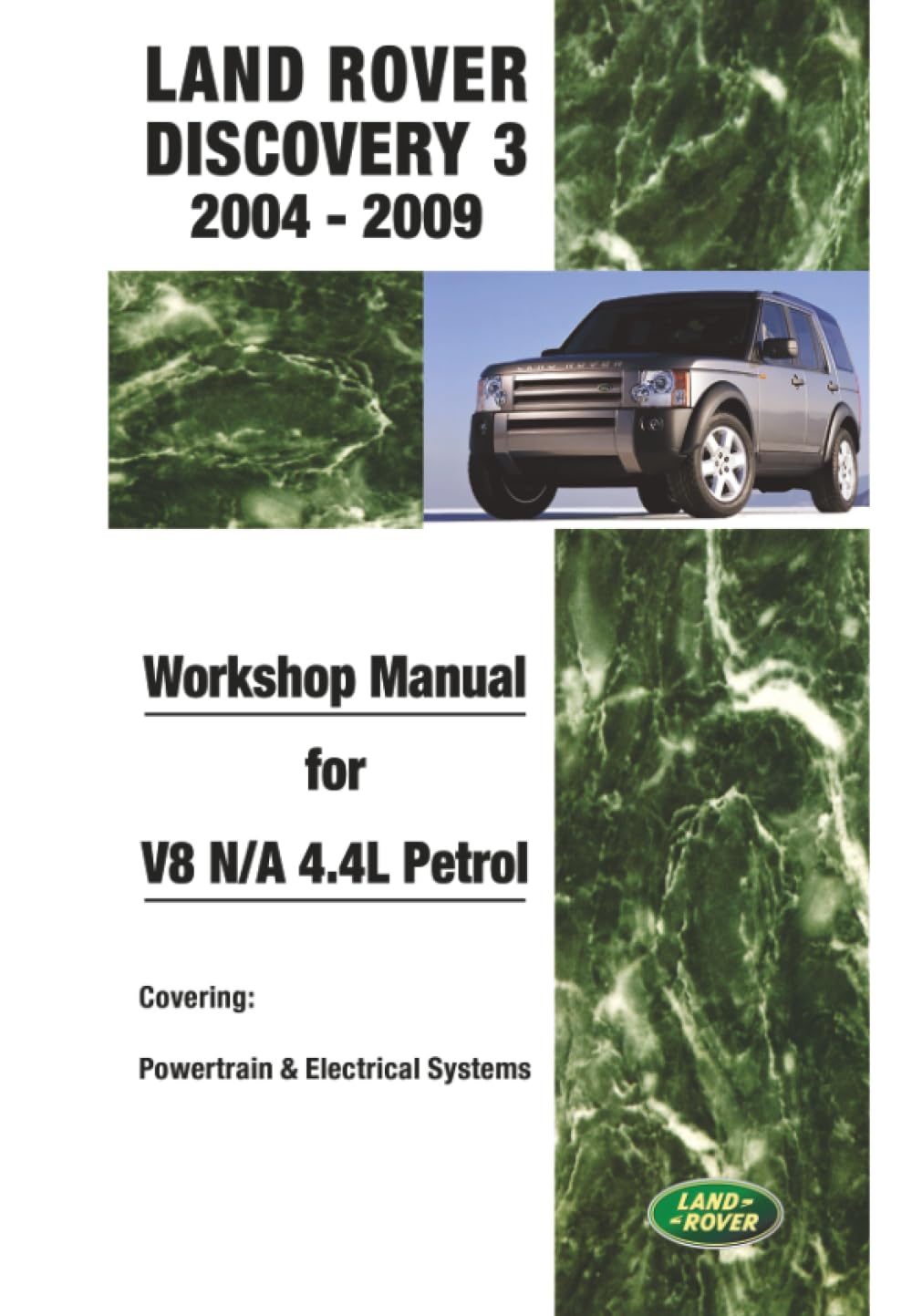 Land Rover Discovery 3 2004-2009 Workshop Manual for V8 N/A 4.4L Petrol