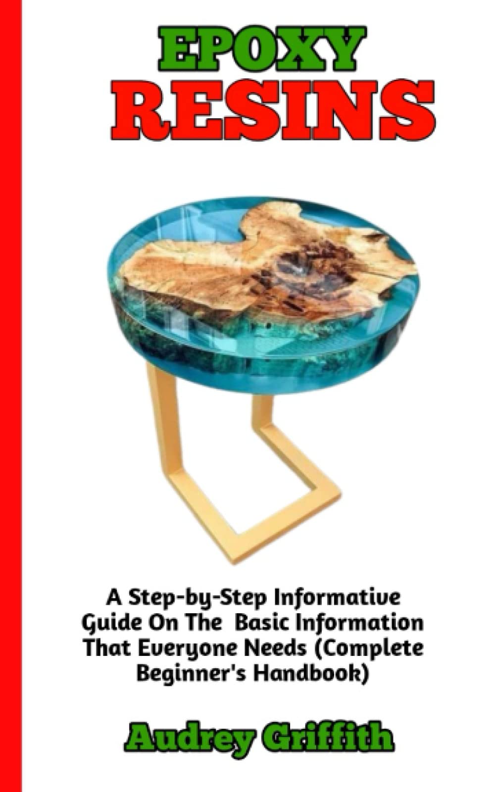 Buy EPOXY RESINS The Perfect Guide To Understanding The Important Use