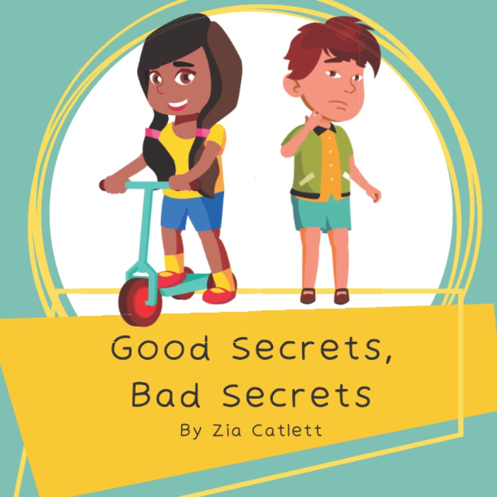 Good Secrets, Bad Secrets