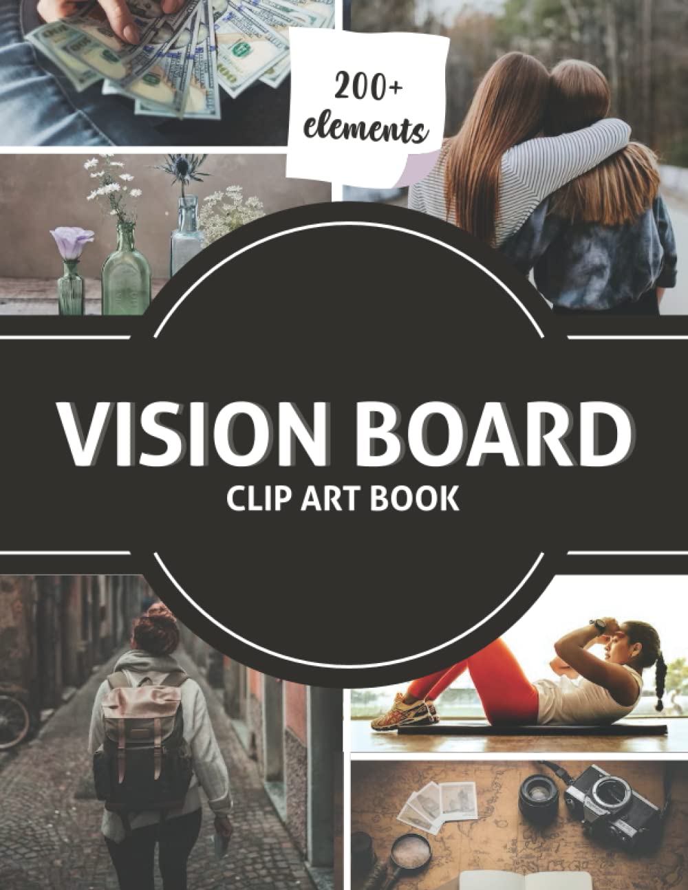 Vision Board Clip Art: Design Your Dream Year with 200+ Pictures, Create Powerful and Meaningful Vision Boards, Vision Board Kit For Women, Manifesting & Affirmation Journal (Vision Board Supplies)