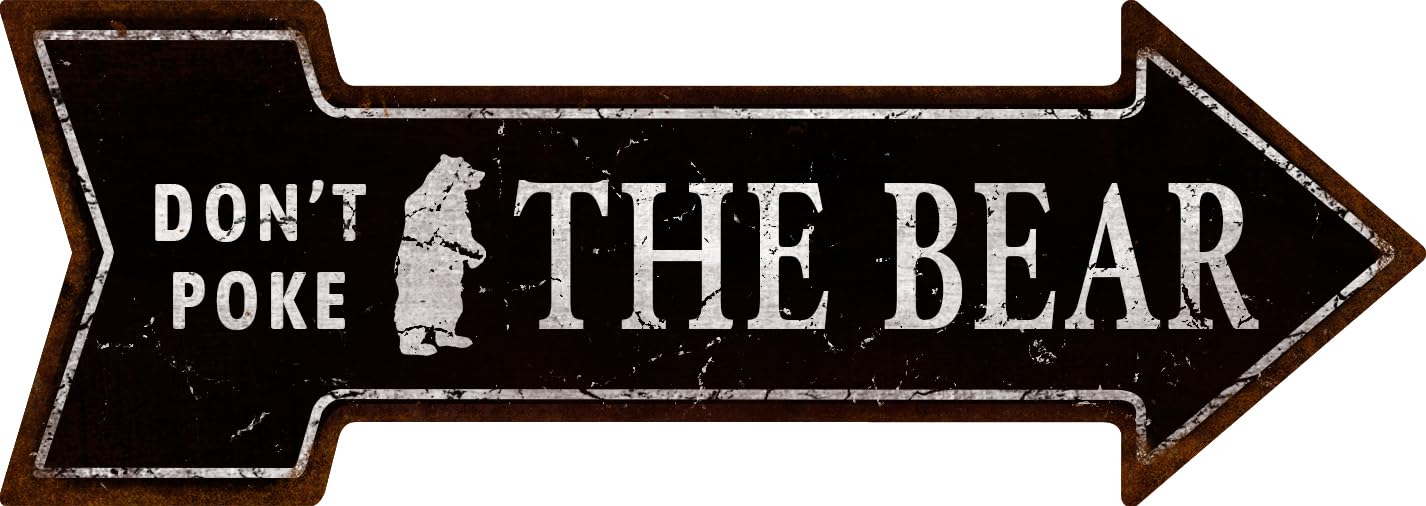 Mukuko Don't Poke The Bear Arrow Tin Metal Sign Wall Decor - Funny Sign For Cabin, Man Cave Or Garage, 6" X 18"