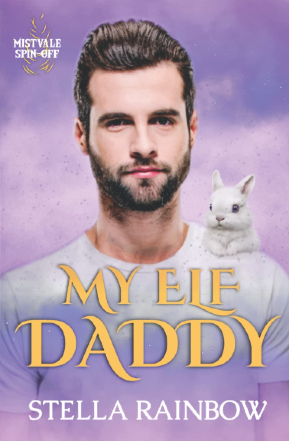 My Elf Daddy: A Daddy/Little Paranormal Holiday Romance
