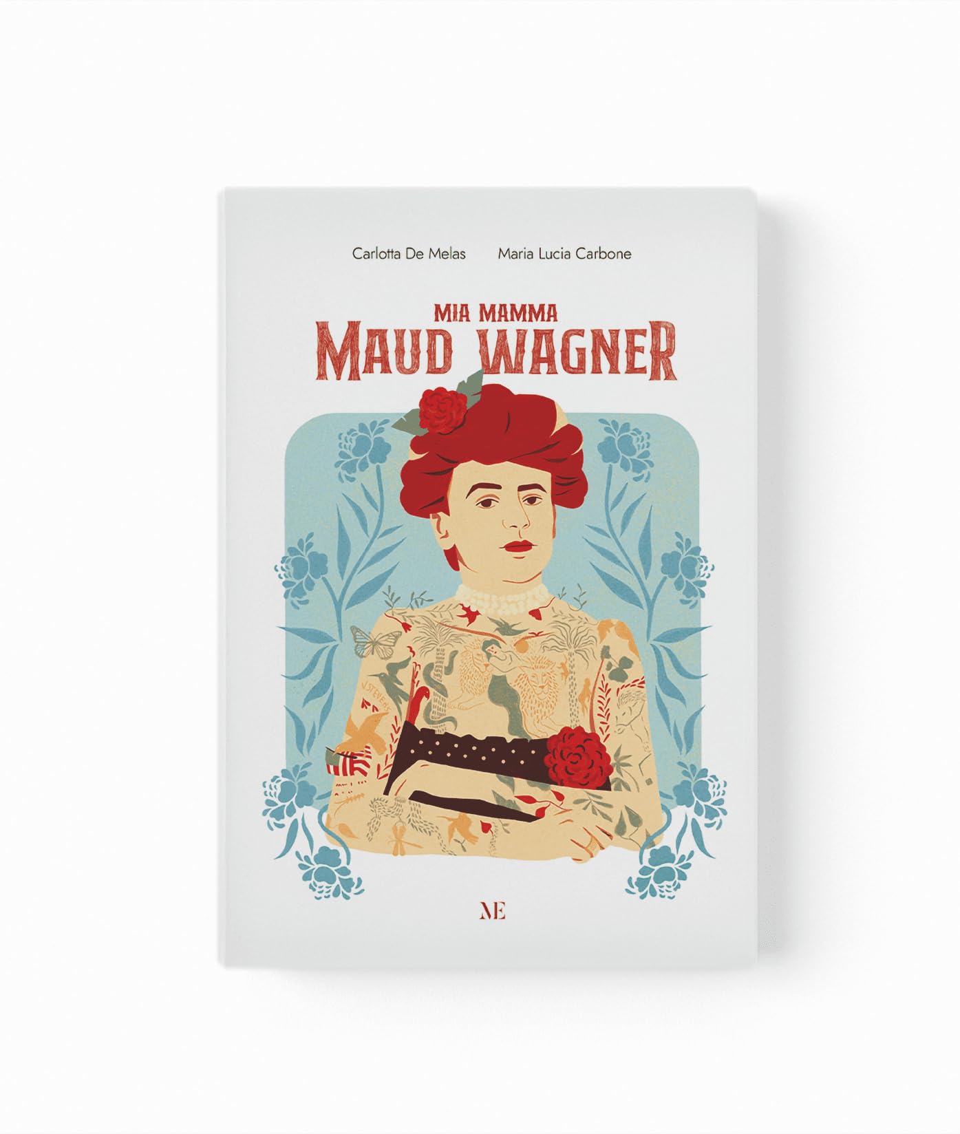 Mia mamma Maud Wagner. Ediz. illustrata