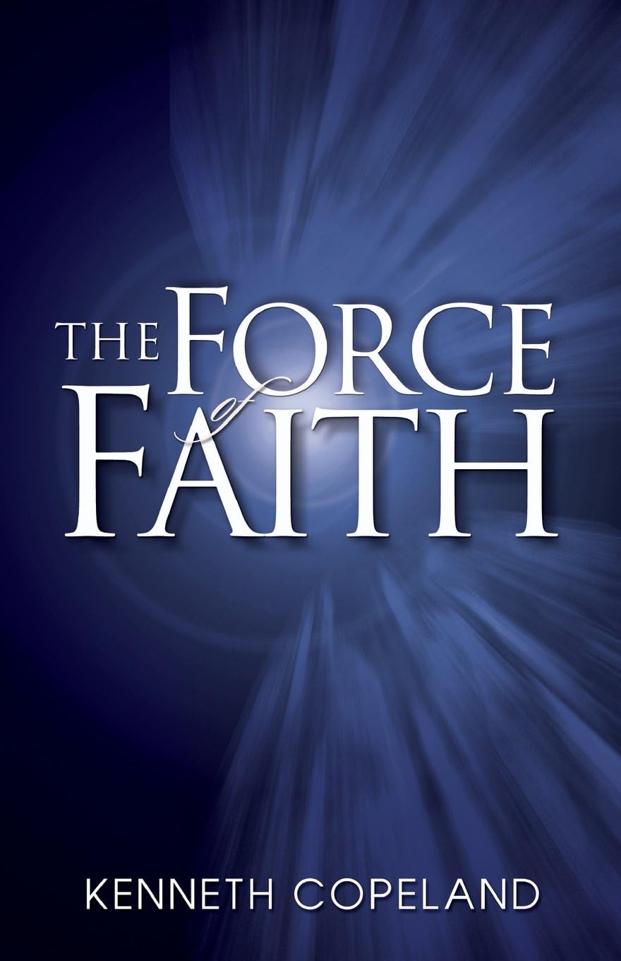 The Force of Faith