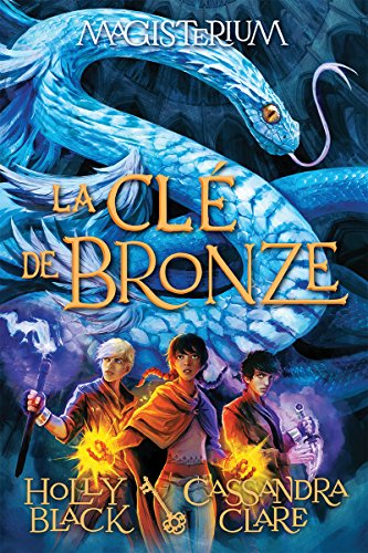 Magisterium: N° 3 - La CLé de Bronze (French Ed... [French] 1443155063 Book Cover