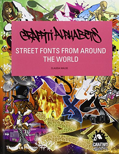 Télécharger Graffiti Alphabets: Street Fonts from Around the World PDF Ebook En Ligne