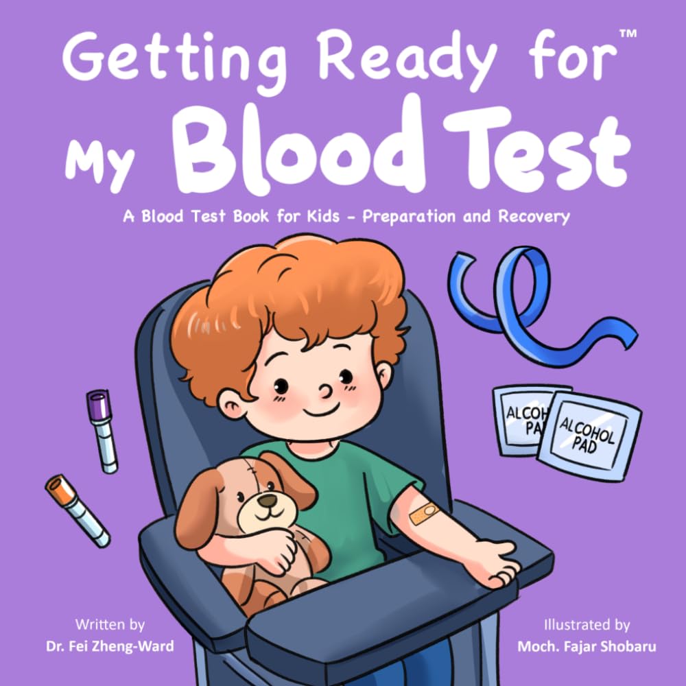 Getting Ready for My Blood Test: A Blood Test Book for Kids - Preparation and Recovery