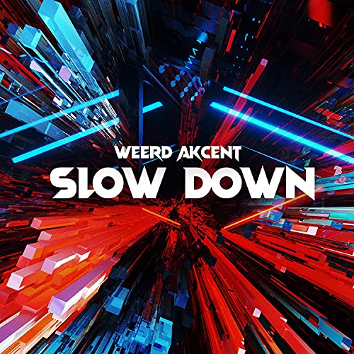 Slow Down de Weerd Akcent en Amazon Music Unlimited