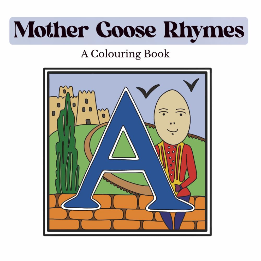 Mother Goose Rhymes: A Colouring Book