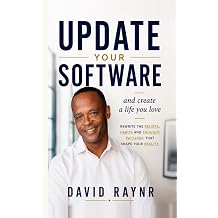 Update Your Software and Create a Life You Love