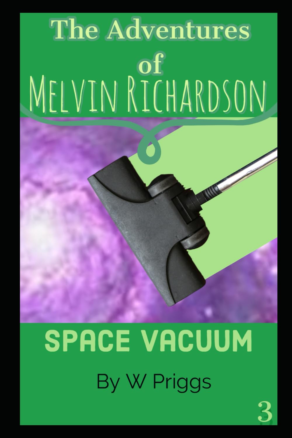 The Adventures of Melvin Richardson: Space Vacuum