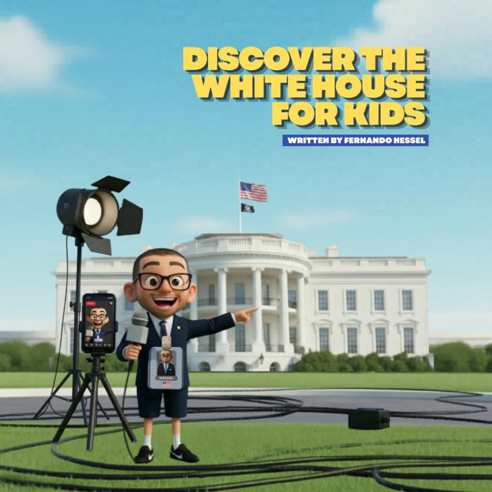 DISCOVER THE WHITE HOUSE FOR KIDS: Let's explore something amazing!