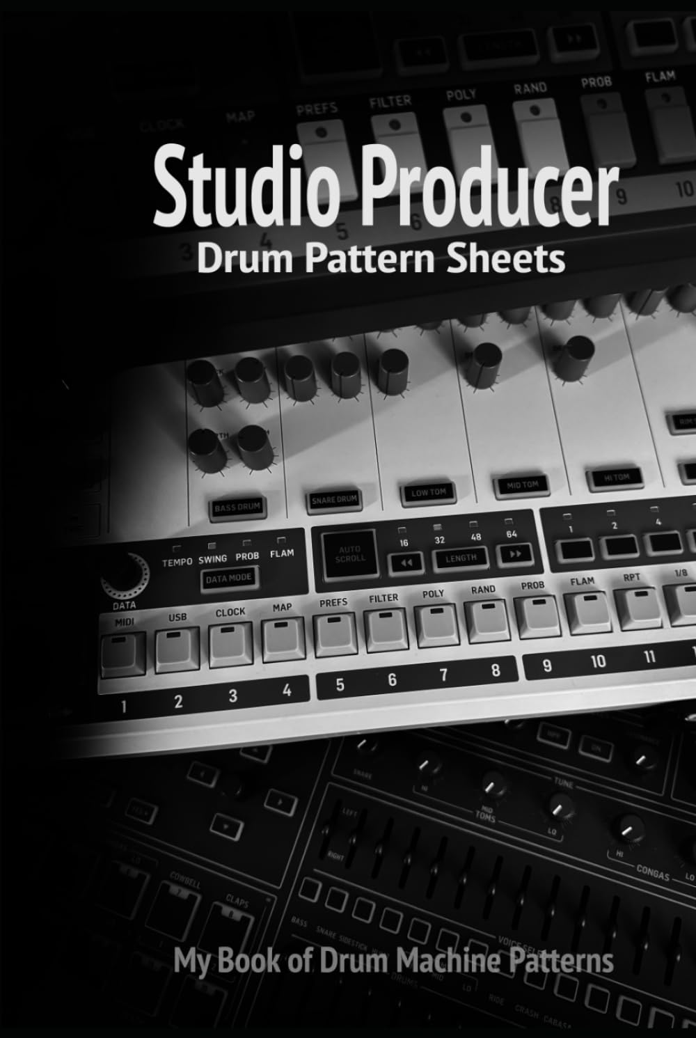 Studio Producer Drum Pattern Sheets: My Book of Drum Machine Patterns (Chunky Studio Producer Series)