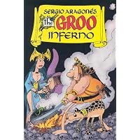 Sergio Aragones The Groo Inferno