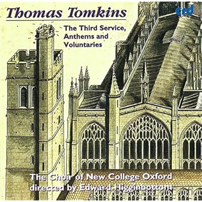 Thomas Tomkins: The Third Service, Anthems & Voluntaries