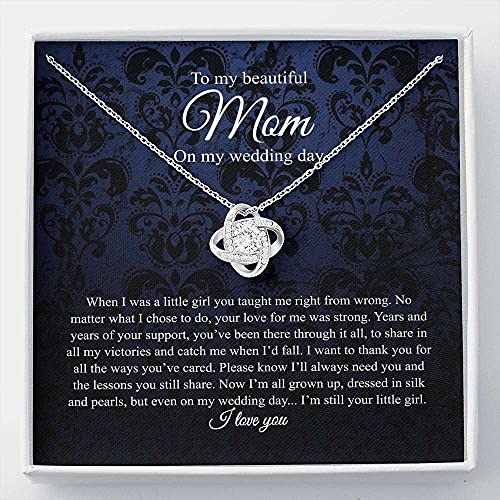 To Mom on My Wedding Day - Your Little Girl - Mother of the Bride Gift From Daughter - Mother of the Bride Necklace From Bride - Mom of Bride- Love Knot Necklace (Luxury Box)