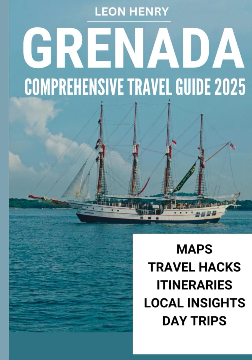 GRENADA COMPREHENSIVE TRAVEL GUIDE 2025