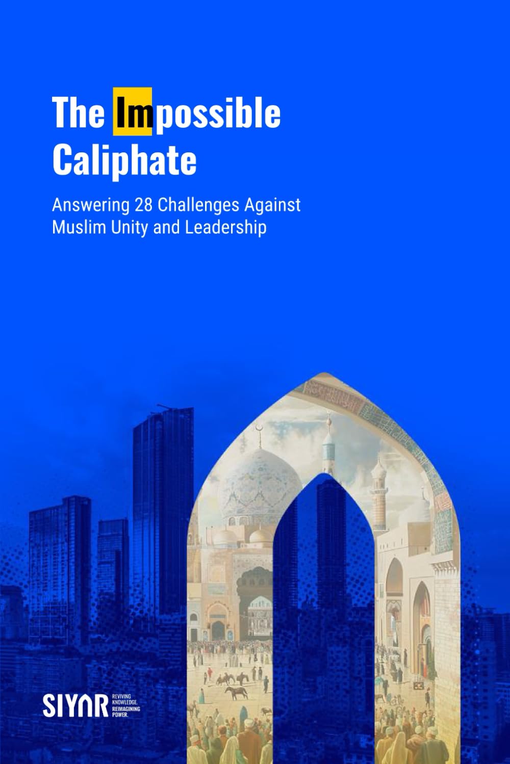 The Impossible Caliphate: Raising Our Shield      Paperback – January 23, 2026