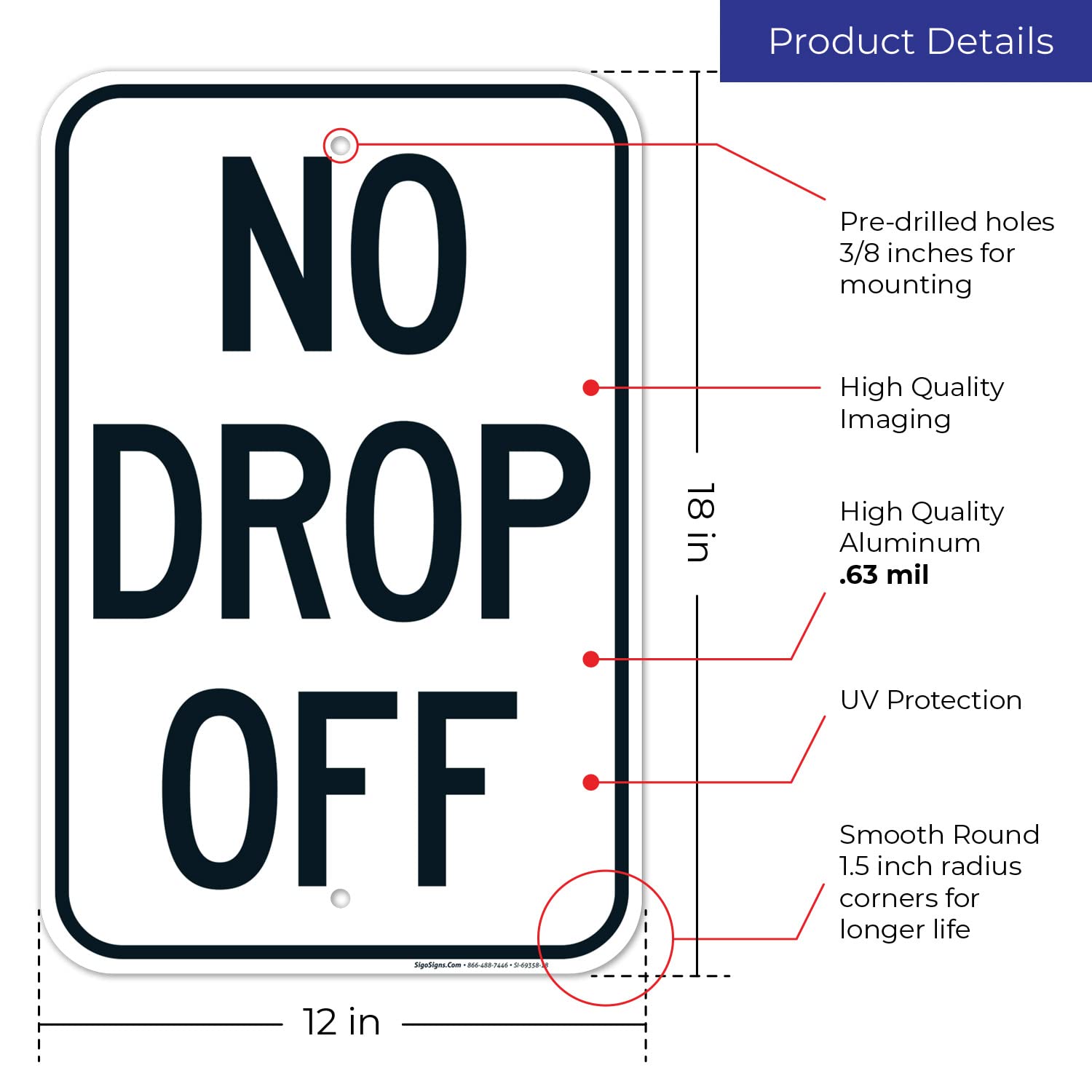 No Drop Off Sign, 12x18 Inches, Rust Free .063 Aluminum, Fade Resistant, Made in USA