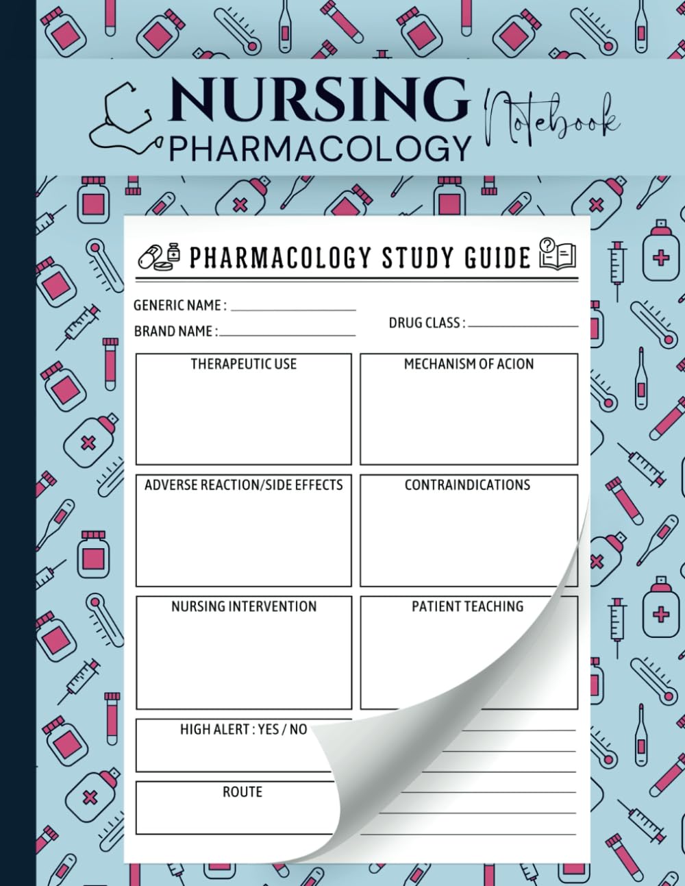 Nursing Pharmacology Blank Medication Template Notebook: A Note Guide For Nursing Students.