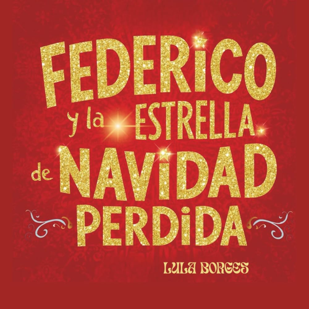 FEDERICO Y LA ESTRELLA DE NAVIDAD PERDIDA: DE LA COLECCION DEL BUHO FEDERICO