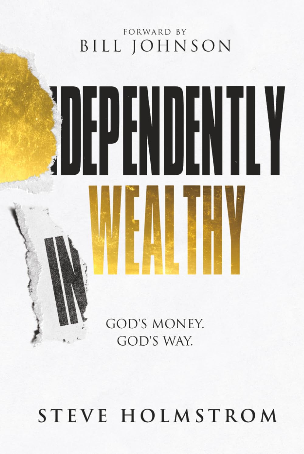 Dependently Wealthy: God's Money. God's Way.