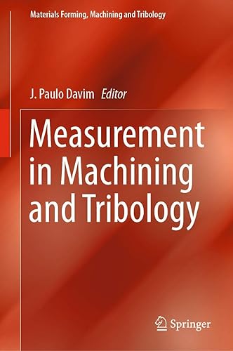 Measurement in Machining and Tribology (Materials Forming, Machining and Tribology)