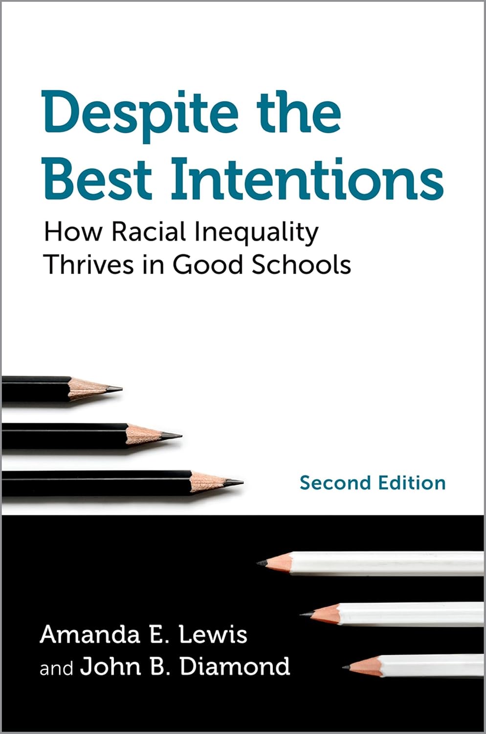 Despite the Best Intentions: How Racial Inequality Thrives in Good Schools (Transgressing Boundaries: Studies in Black Politics and Black Communities)