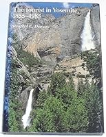 The Tourist in Yosemite, 1855-1985 0874803675 Book Cover