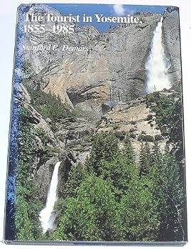 Hardcover The Tourist in Yosemite, 1855-1985 Book