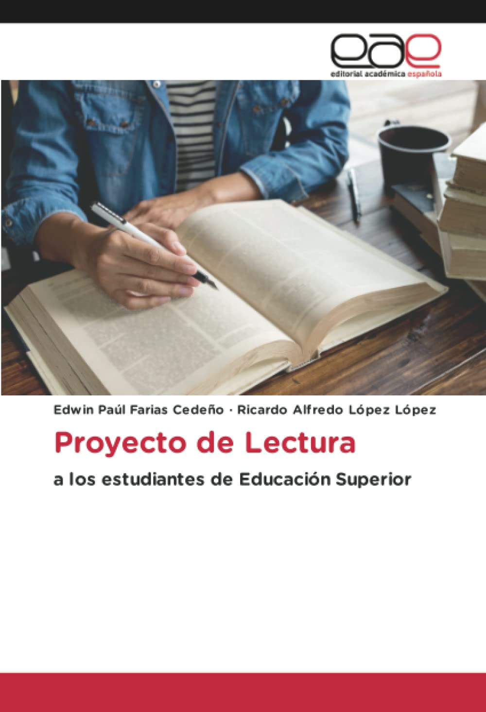 Proyecto de Lectura: a los estudiantes de Educación Superior