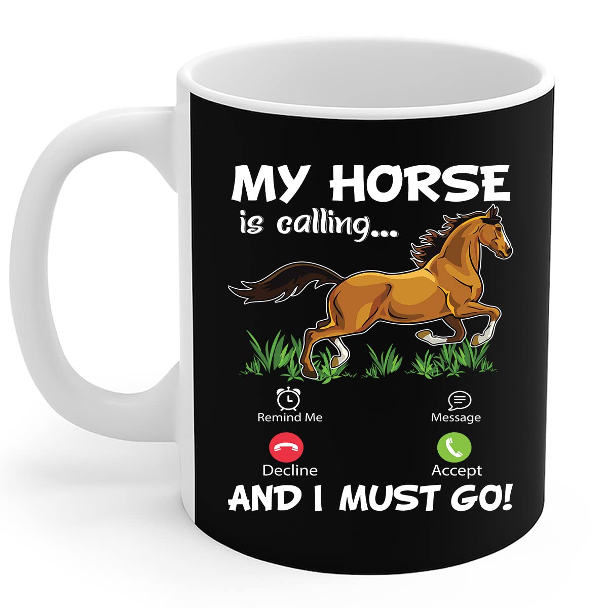 456 Coffee Cups My Horse is Calling and I Must Go Equestrian Gift Funny Porcelain Cup Desigh Tea Mug for Christmas Tea Lovers Colleague 330Ml