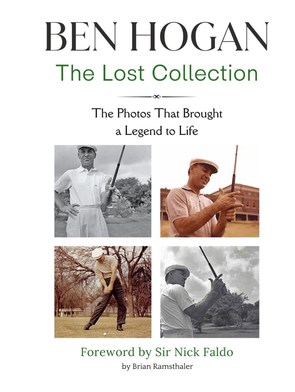 Ben Hogan The Lost Collection: The Photos That Brought a Legend to Life