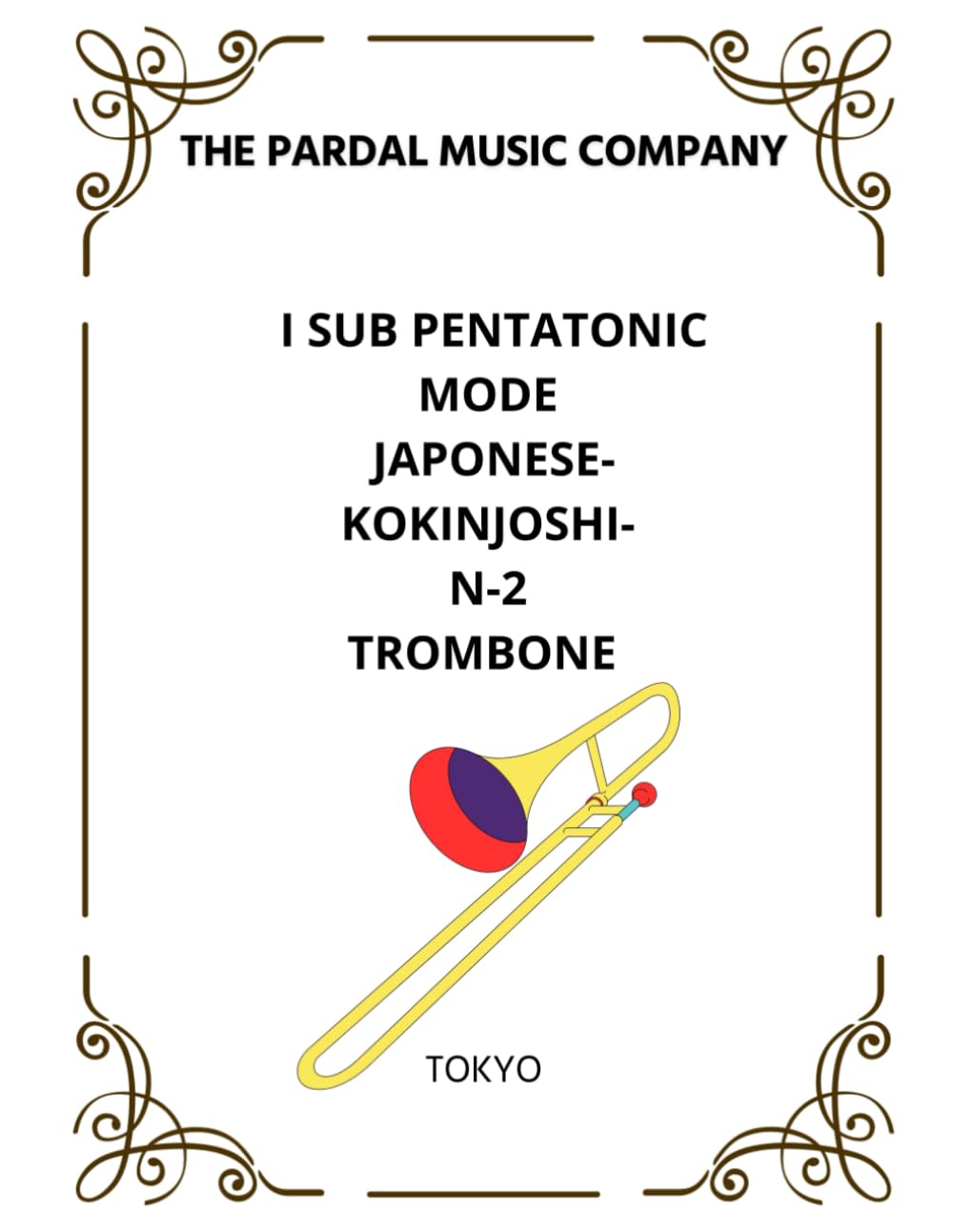 I SUB PENTATONIC MODE Japonese-Kokinjoshi- N-2 TROMBONE: TOKYO
