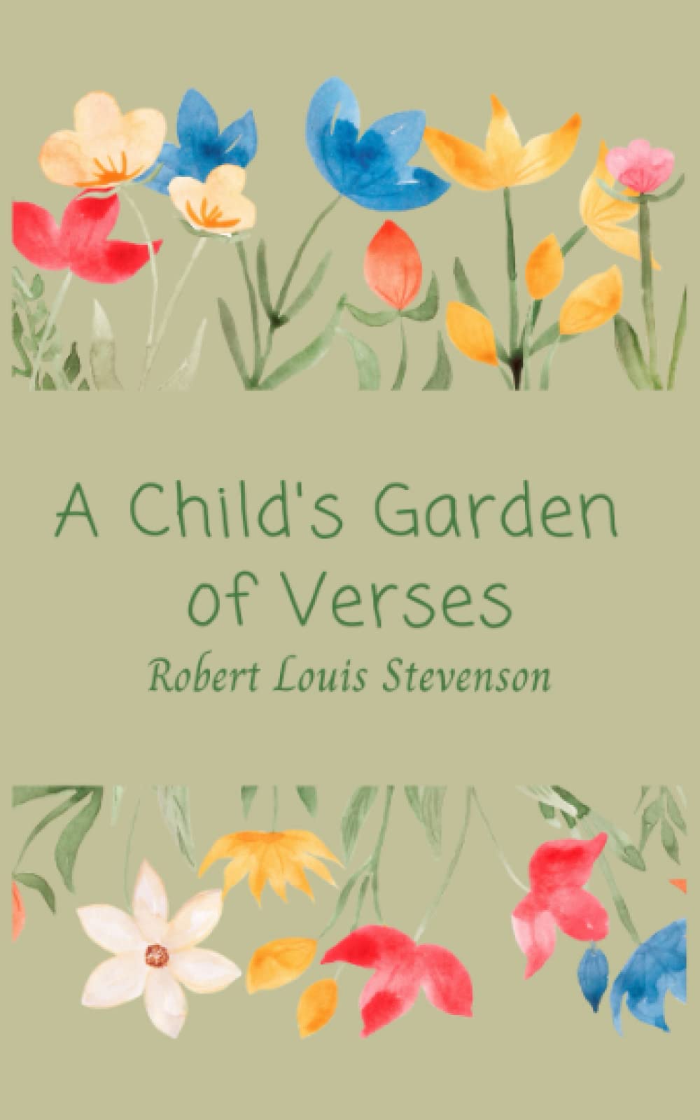 A Child's Garden of Verses: Children’s Poetry Book (Annotated)