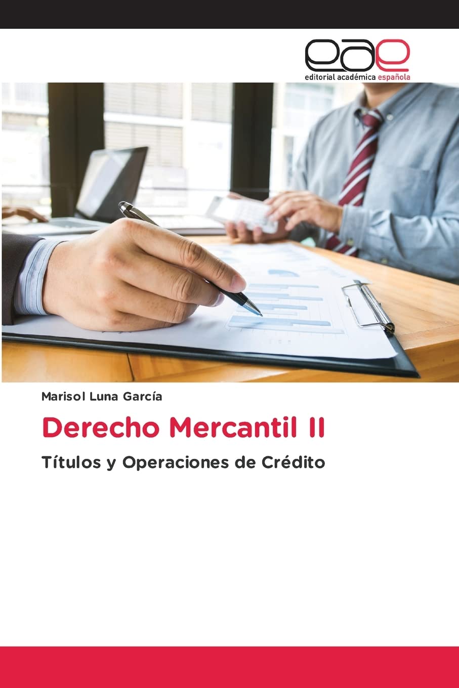 Derecho Mercantil II: Títulos y Operaciones de Crédito