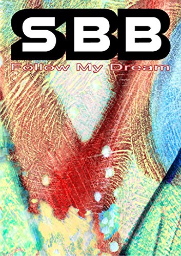 SBB - Follow My Dream
