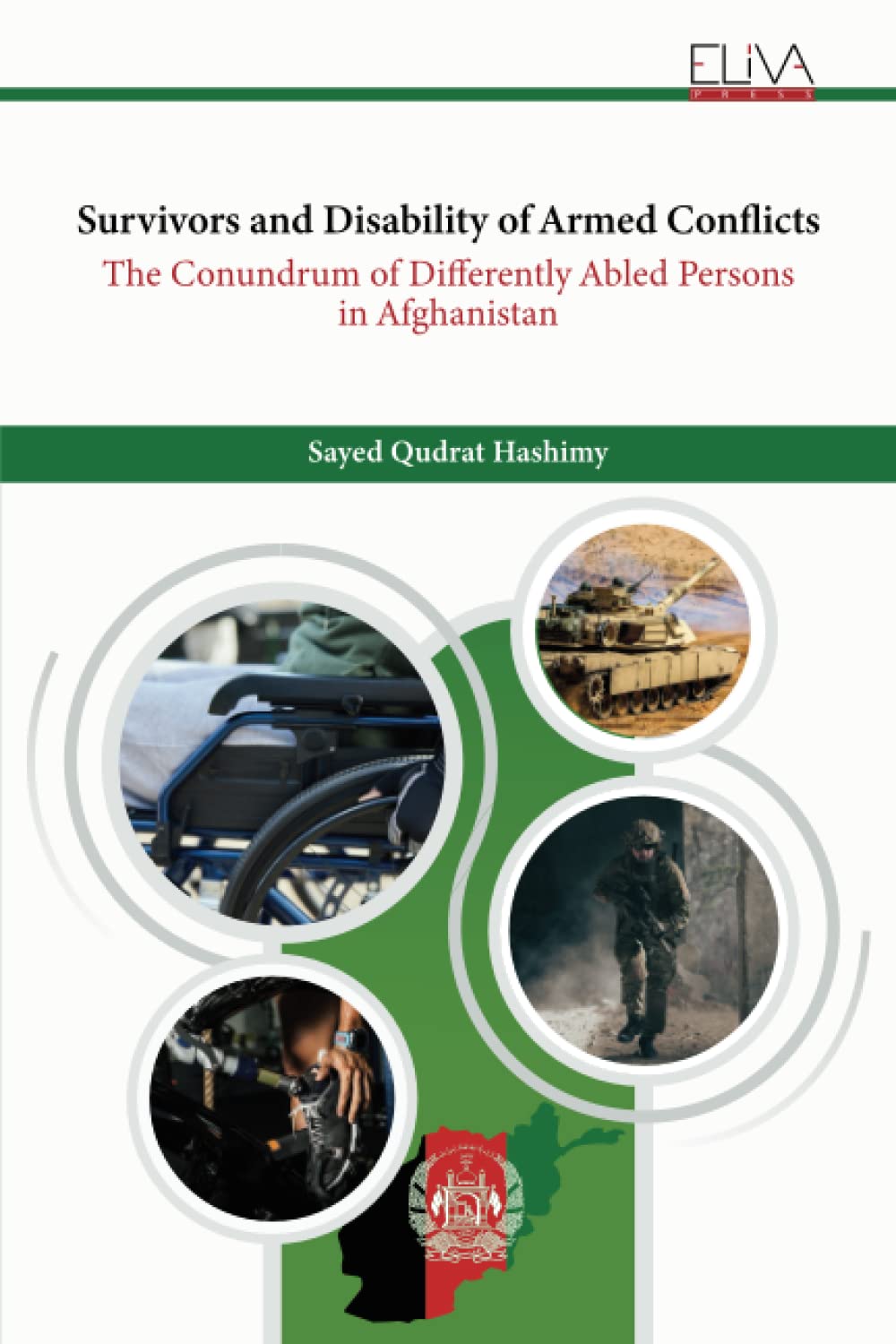 Survivors and Disability of Armed Conflicts: The Conundrum of Differently Abled Persons in Afghanistan
