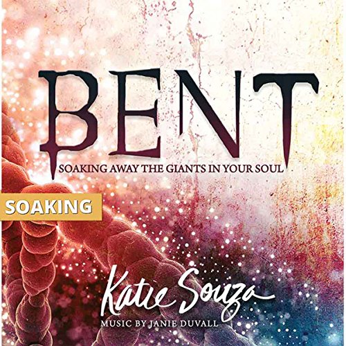 BENT 1 Soaking Away The Giants in Your Soul