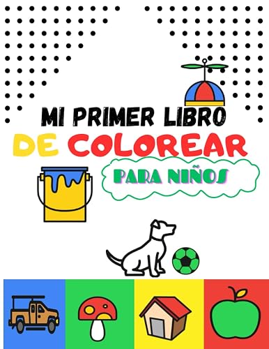 Mi primer gran libro para colorear educativo para niños de 2 a 4 años: "¡Aprende y diviértete coloreando! 82 páginas llenas de aventuras educativas para los pequeños artistas de 2 a 4 años."