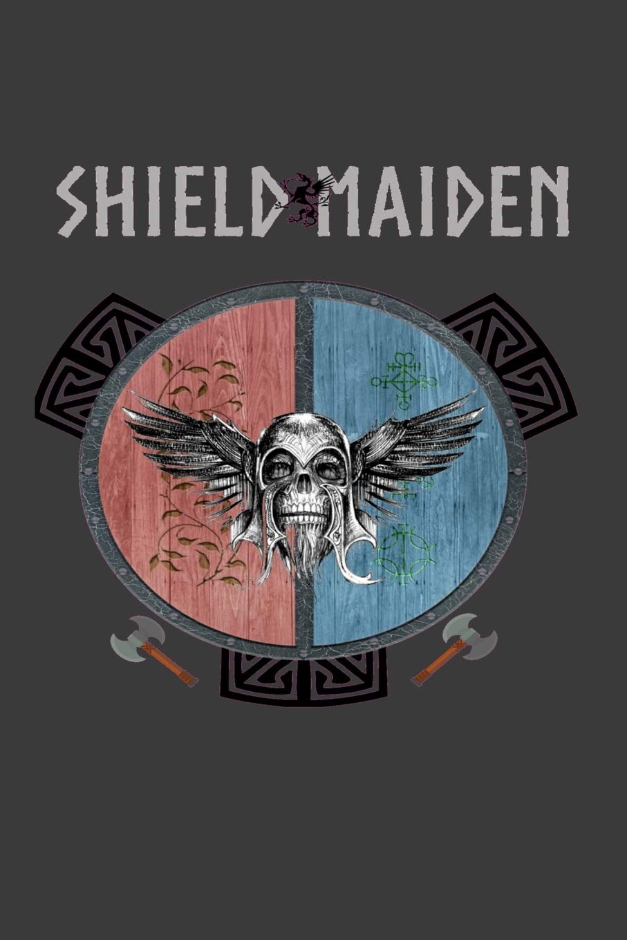 Shield Maiden: Vikings Symbol Norse Viking Style gift for Vikings lover, Lined Journal Diary Notebook 100 Pages, 6" x 9" (15.24 x 22.86 cm)