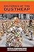 Histories of the Dustheap: Waste, Material Cultures, Social Justice (Urban and Industrial Environments)