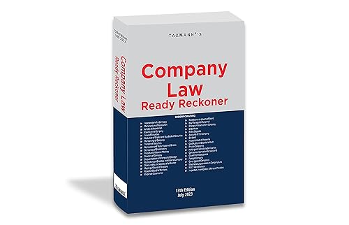 Taxmann's Company Law Ready Reckoner – Topic-wise commentary on 40+ topics of the Companies Act, 2013, along with relevant Rules, Case Laws, Circulars, Notifications