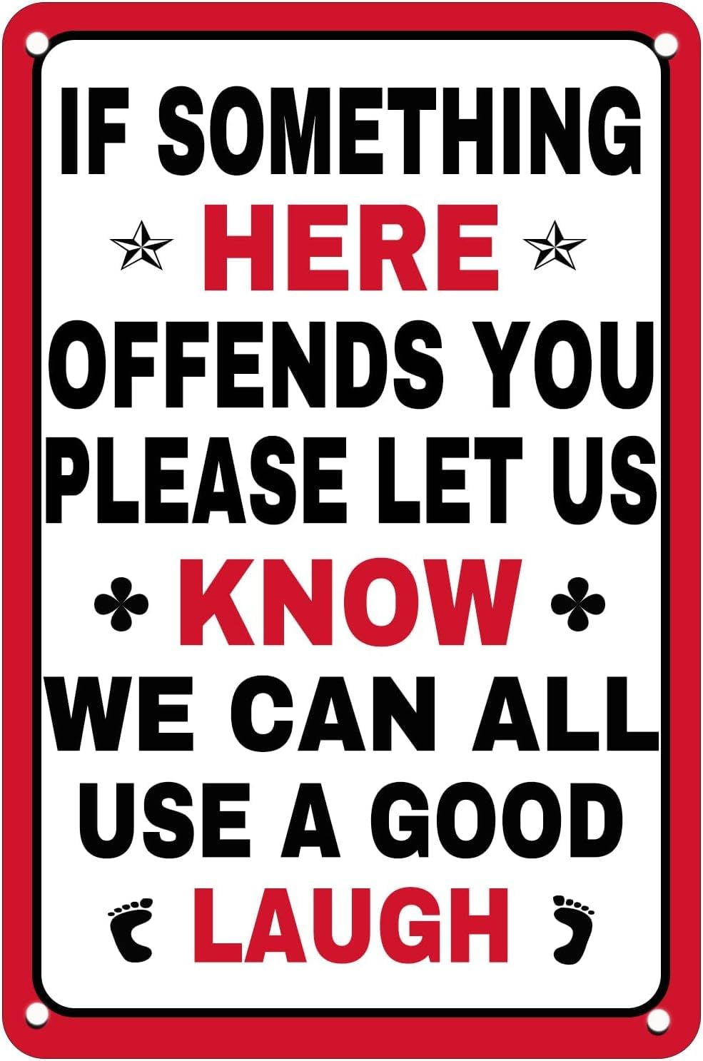 SMAZDFXX Metal Tin Sign if Something Here Offends you Please let us Know we Can All use a Good Laugh Sign for Home Bar Club Wall Garage Man Cave Decor Accessories 5.5"x8"